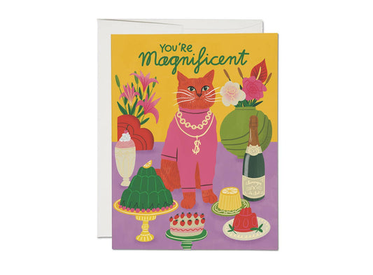 You're Magnificent Greeting Card