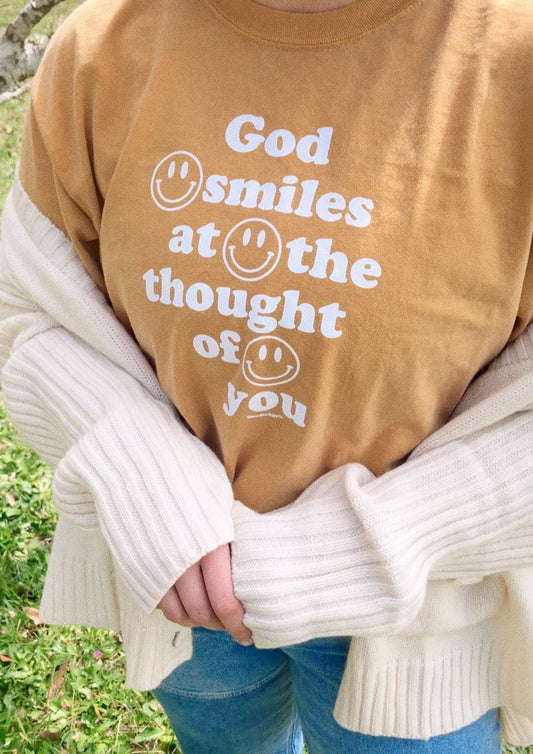 GOD SMILES AT THE THOUGHT OF YOU TEE