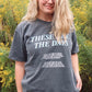 THE REVERSE (THESE ARE THE DAYS) TEE